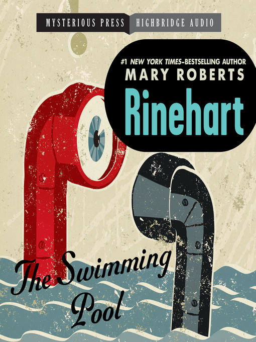 Title details for The Swimming Pool by Mary Roberts Rinehart - Available